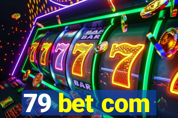 79 bet com